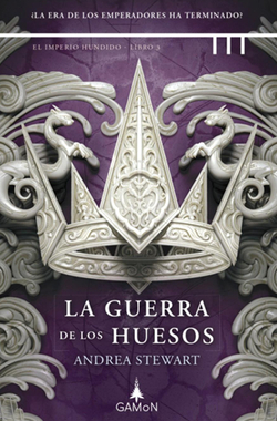 La guerra de los huesos (El Imperio hundido, 3)