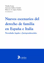 Nuevos escenarios del derecho de familia en España e Italia.