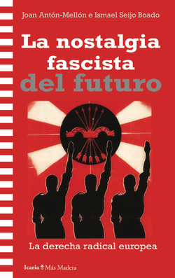 NOSTALGIA FASCISTA DEL FUTURO, LA