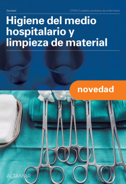 HIGIENE DEL MEDIO HOSPITALARIO Y LIMPIEZA DEL MATERIAL GRADO MEDIO 2024