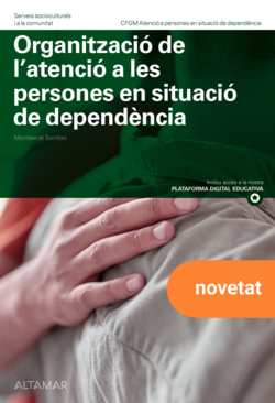 Organització de l'atenció a les persones en situació de dependència. Nova edició