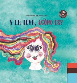 Y la tuya, ¿cómo es?