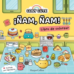 Cosy Cute: ¡Ñam ñam! (¡Un libro precioso para colorear para todas las edades, incluidos adolescentes y adultos!)