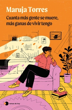 CUANTA MAS GENTE SE MUERE, MAS GANAS DE VIVIR TENGO