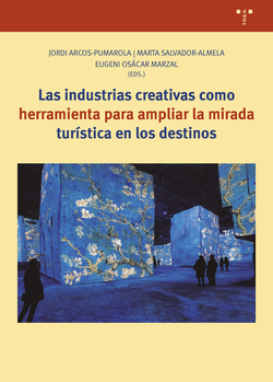 INDUSTRIAS CREATIVAS COMO HERRAMIENTA PARA AMPLIAR LA MIRADA TURISTICA EN LOS DE