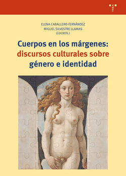 CUERPOS EN LOS MARGENES: DISCURSOS CULTURALES SOBRE GENERO E IDENTIDAD