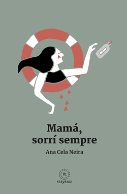 Mamá, sorrí sempre