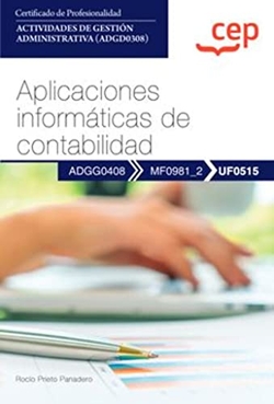 Manual. Aplicaciones informáticas de contabilidad (UF0516). Certificados de profesionalidad. Actividades de gestión administrativa (ADGD0308)