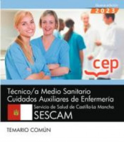 TECNICO MEDIO SANITARIO CUIDADOS AUX ENFERMERIA SESCAM TEMARIO COMUN