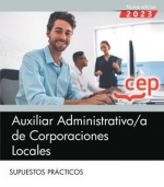 Auxiliar Administrativo de Corporaciones Locales. Supuestos Prácticos