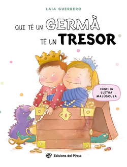 Qui té un germà té un tresor