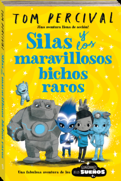 Silas y los maravillosos bichos raros
