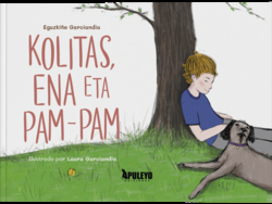 Kolitas, Ena eta Pam-Pam