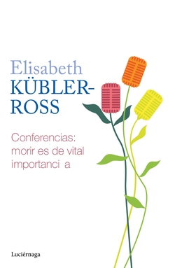 Conferencias. Morir es de vital importancia