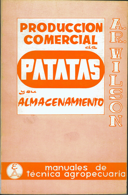 PRODUCCIÓN COMERCIAL DE PATATAS/SU ALMACENAMIENTO