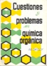 CUESTIONES/PROBLEMAS EN QUÍMICA ORGÁNICA