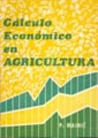 CÁLCULO ECONÓMICO EN AGRICULTURA