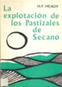 LA EXPLOTACIÓN DE LOS PASTIZALES DE SECANO (FUNDAMENTOS, POSIBILIDADES, RESULTADOS)