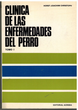 CLÍNICA DE LAS ENFERMEDADES DEL PERRO. TOMO II