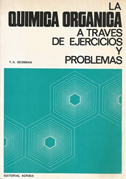 LA QUÍMICA ORGÁNICA A TRAVÉS DE EJERCICIOS/PROBLEMAS