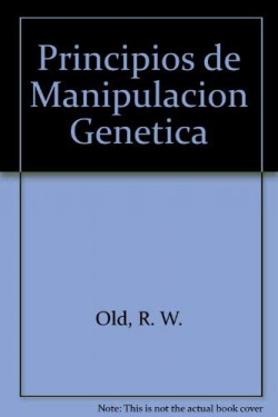 PRINCIPIOS DE MANIPULACION GENETICA.
