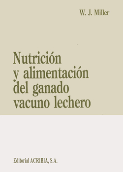 NUTRICIÓN/ALIMENTACIÓN DEL GANADO VACUNO LECHERO