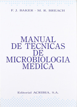 MANUAL DE TÉCNICAS DE MICROBIOLOGÍA MÉDICA