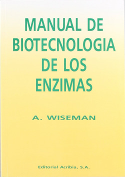 MANUAL DE BIOTECNOLOGÍA DE LOS ENZIMAS