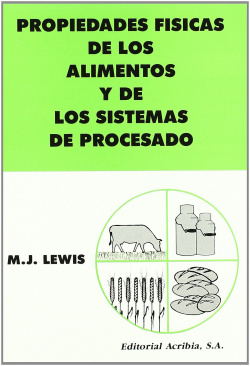 PROPIEDADES FÍSICAS DE LOS ALIMENTOS/DE LOS SISTEMAS DE PROCESADO