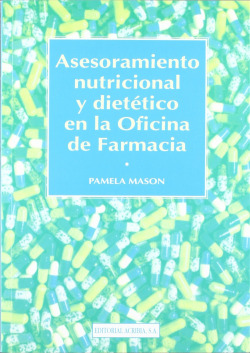 ASESORAMIENTO NUTRICIONAL/DIETÉTICO EN LA OFICINA DE FARMACIA
