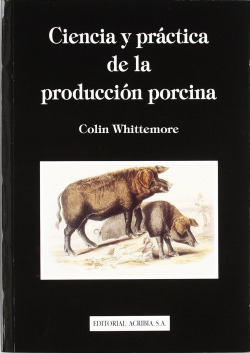 CIENCIA/PRÁCTICA DE LA PRODUCCIÓN PORCINA