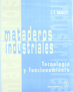 MATADEROS INDUSTRIALES: TECNOLOGÍA/FUNCIONAMIENTO