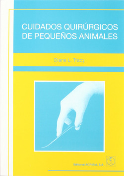 CUIDADOS QUIRÚRGICOS DE PEQUEÑOS ANIMALES