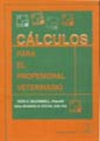 CÁLCULOS PARA EL PROFESIONAL VETERINARIO