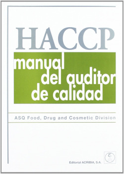 HACCP. MANUAL DEL AUDITOR DE CALIDAD