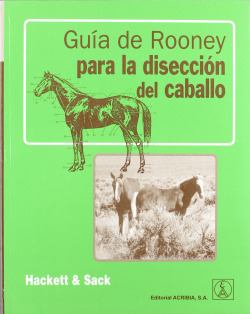 GUÍA DE ROONEY PARA LA DISECCIÓN DEL CABALLO