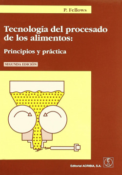 TECNOLOGÍA DEL PROCESADO DE LOS ALIMENTOS: PRINCIPIOS/PRÁCTICA