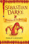 Sebastian darke 1. principe de los bufones