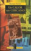 Un calor tan cercano