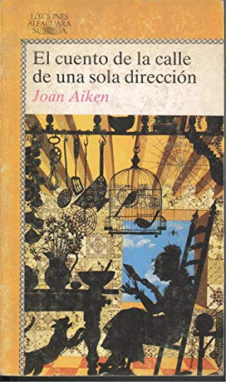EL CUENTO DE UNA CALLE DE UNA SOLA DIRECCION