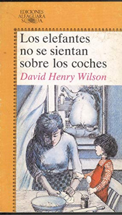 LOS ELEFANTES NO SE SIENTAN SOBRE LOS COCHES