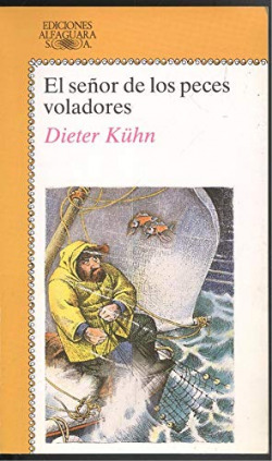 EL SEÑOR DE LOS PECES VOLADORES