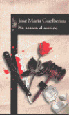 No acosen al asesino