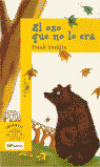 El oso que no lo era