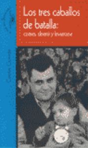 Los tres caballos de batalla: comer, dormir y levantarse