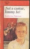 ISAL A CANTAR, JIMMY JO!