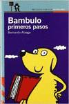 Bambulo. Primeros pasos