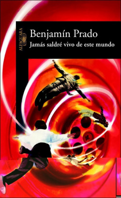 Jamás saldré vivo de este mundo