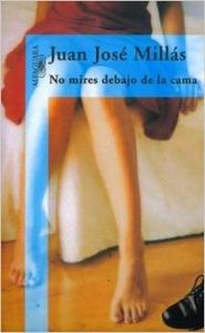 No mires debajo de la cama