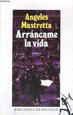 Arráncame la vida